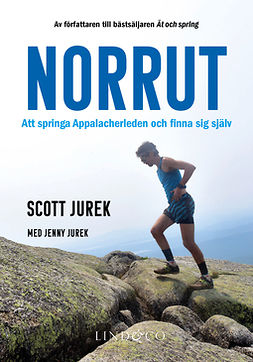 Jurek, Scott - Norrut - Att springa Appalacherleden och finna sig själv, e-bok