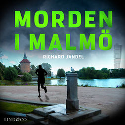 Jändel, Richard - Morden i Malmö, audiobook