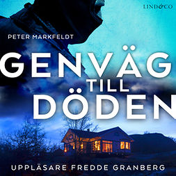 Markfeldt, Peter - Genväg till döden, audiobook