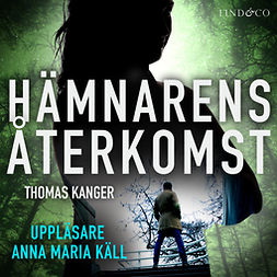 Kanger, Thomas - Hämnarens återkomst, audiobook