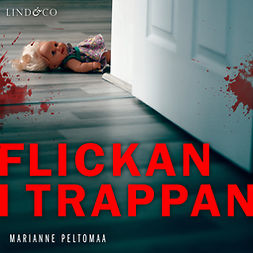 Peltomaa, Marianne - Flickan i trappan, audiobook