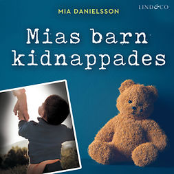 Danielsson, Mia - Mias barn kidnappades: En sann historia, äänikirja
