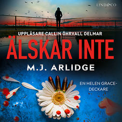 Arlidge, M.J. - Älskar inte, audiobook