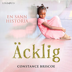 Briscoe, Constance - Äcklig: En sann historia om en mors grymhet, äänikirja