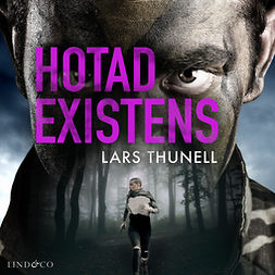 Thunell, Lars - Hotad existens, audiobook