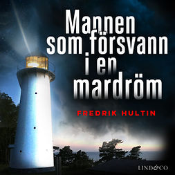 Hultin, Fredrik - Mannen som försvann i en mardröm, audiobook