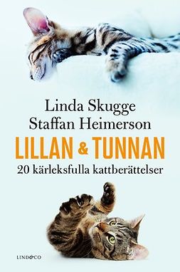 Heimerson, Staffan - Lillan och Tunnan: 20 kärleksfulla kattberättelser, ebook