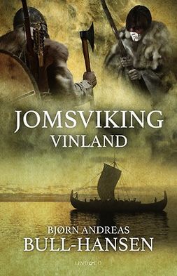 Bull-Hansen, Bjørn Andreas - Jomsviking: Vinland, ebook