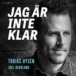 Hysén, Tobias - Jag är inte klar, audiobook