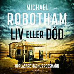 Robotham, Michael - Liv eller död, audiobook