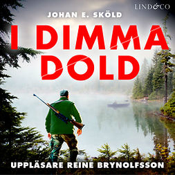 Sköld, Johan E. - I dimma dold, äänikirja