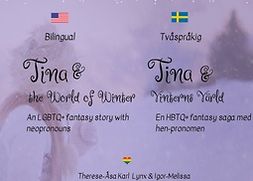 Namo, Igor-Melissa - Tina och Vinterns värld: Två-språkig bok för dig som lär dig engelska, e-kirja