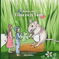 Möller, Mia - Boken om Disa och Sam, e-kirja