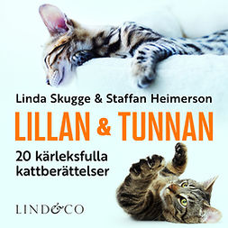 Heimerson, Staffan - Lillan och Tunnan: 20 kärleksfulla kattberättelser, audiobook