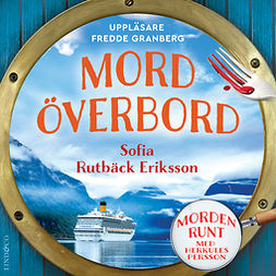 Eriksson, Sofia Rutbäck - Mord överbord, audiobook