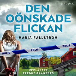 Fallström, Maria - Den oönskade flickan, audiobook