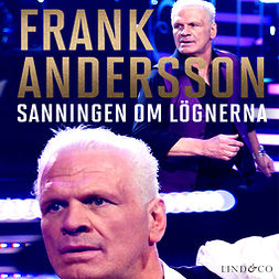 Langer, Joakim - Frank Andersson: Sanningen om lögnerna, audiobook