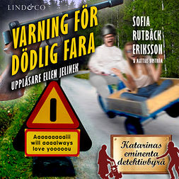 Eriksson, Sofia Rutbäck - Varning för dödlig fara, audiobook
