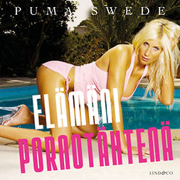 Ekholm, Jan - Puma Swede - Elämäni pornotähtenä, audiobook