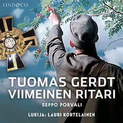 Porvali, Seppo - Tuomas Gerdt - Viimeinen ritari, audiobook