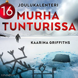 Griffiths, Kaarina - Murha tunturissa - Osa 16, audiobook