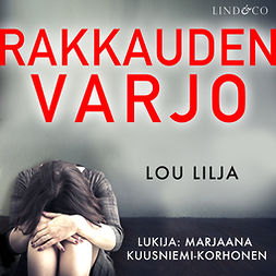 Lilja, Lou - Rakkauden varjo, audiobook