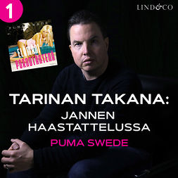 Raninen, Janne - Tarinan takana: Jannen haastattelussa Puma Swede, audiobook