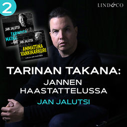 Raninen, Janne - Tarinan takana:  Jannen haastattelussa Jan Jalutsi, audiobook