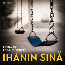 Mörner, Ebba - Ihanin sinä, audiobook