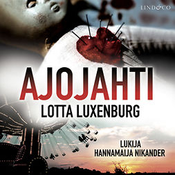 Luxenburg, Lotta - Ajojahti, audiobook