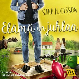 Olsson, Sara H. - Elämä on juhlaa, äänikirja