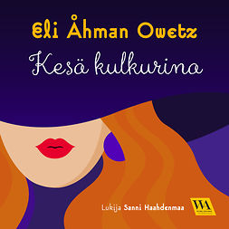 Owetz, Eli Åhman - Kesä kulkurina, äänikirja