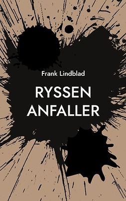 Lindblad, Frank - Ryssen anfaller: En tonårssoldats berättelse om slaget vid Stäket 1719, ebook