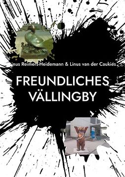 Linus, Reimers-Heidemann - Freundliches Vällingby: Mit historischen Ursprüngen, ebook