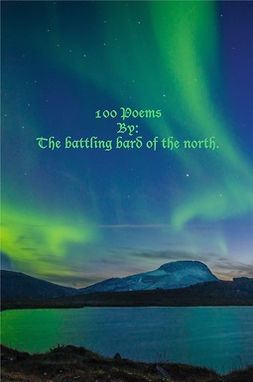 Ivehag, Adam - 100 Poems: By: The battling bard of the north., ebook