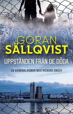 Sällqvist, Göran - Uppstånden från de döda, ebook