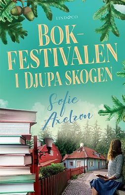 Axelzon, Sofie - Bokfestivalen i Djupa skogen, e-kirja