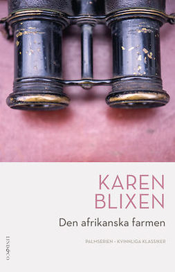 Blixen, Karen - Den afrikanska farmen, e-kirja