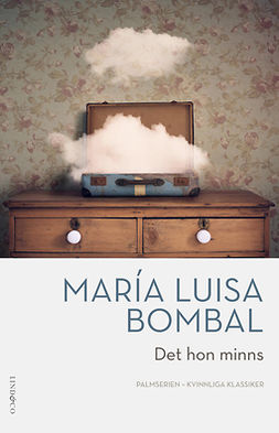 Bombal, María Luisa - Det hon minns, e-kirja