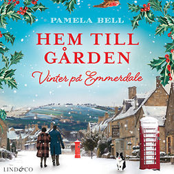 Bell, Pamela - Hem till gården: Vinter på Emmerdale, audiobook