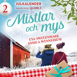Swedenmark, Eva - Mistlar och mys: Lucka 2, audiobook