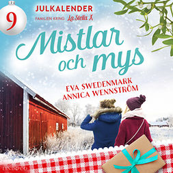 Swedenmark, Eva - Mistlar och mys: Lucka 9, audiobook