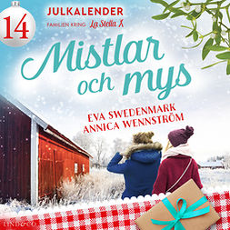 Swedenmark, Eva - Mistlar och mys: Lucka 14, audiobook