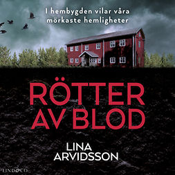 Arvidsson, Lina - Rötter av blod, audiobook