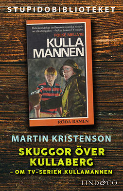 Kristenson, Martin - Skuggor över Kullaberg: om tv-serien Kullamannen, e-kirja