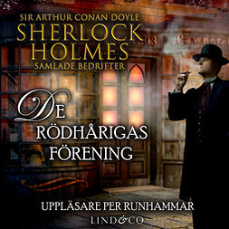 Doyle, Sir Arthur Conan - De rödhårigas förening (Sherlock Holmes samlade bedrifter), audiobook