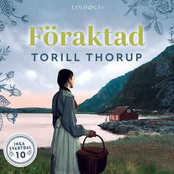 Thorup, Torill - Föraktad, äänikirja