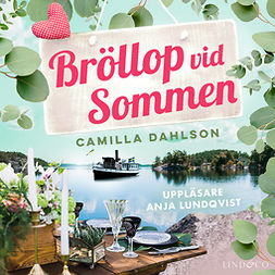 Dahlson, Camilla - Bröllop vid Sommen, äänikirja