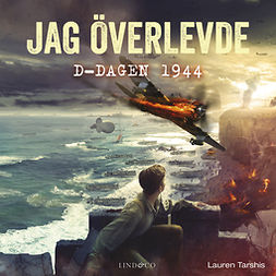 Tarshis, Lauren - Jag överlevde D-dagen 1944, audiobook