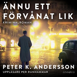 Andersson, Peter K. - Ännu ett förvånat lik, äänikirja